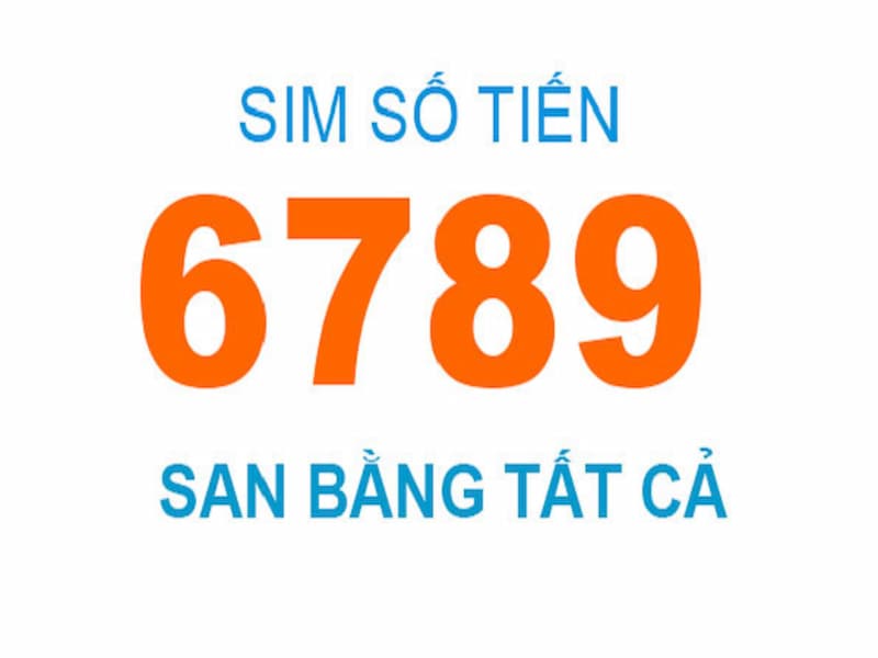 Các đầu sim số 6789 đang được nhiều người quan tâm