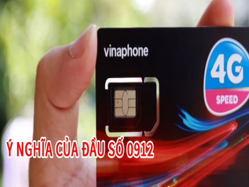 Ý nghĩa của đầu 0912 luôn mang đến may mắn cho người dùng