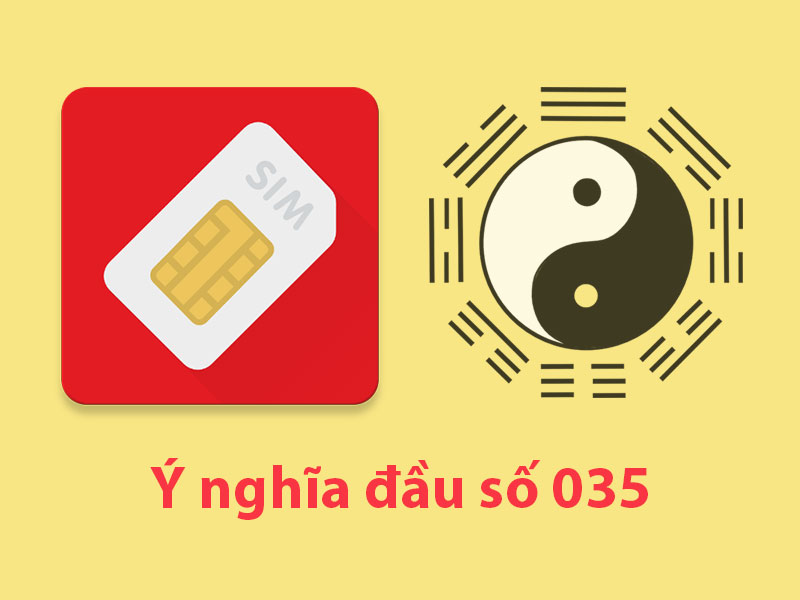 Ý nghĩa sim đầu số 035 là gì?