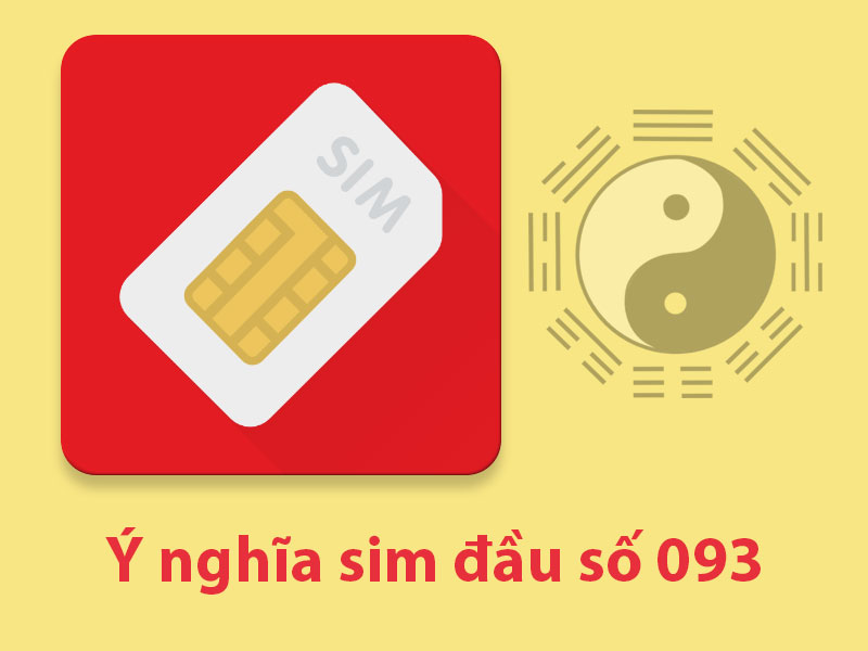 Ý nghĩa sim đầu số 093