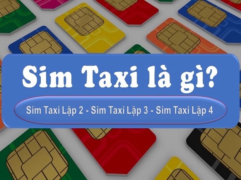  Sim số đẹp taxi là gì?