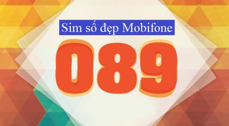 Sim Đầu Số 089 là gì? Tại sao nên chọn sim đầu số 089? 