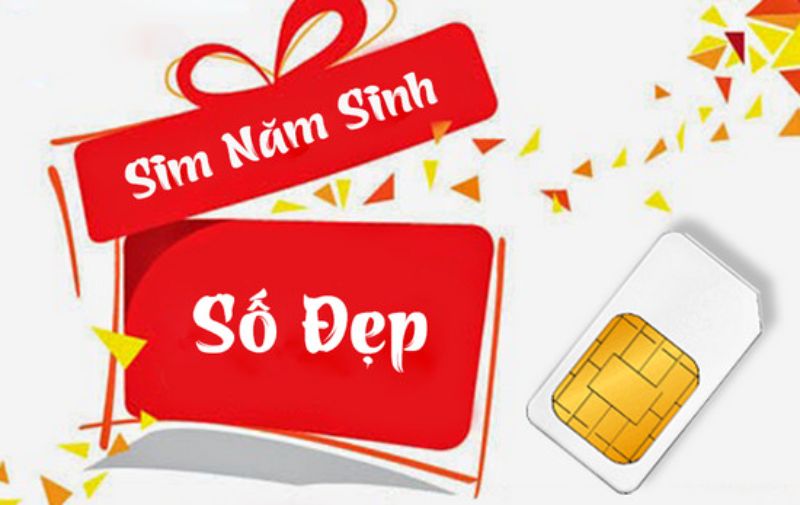 Địa chỉ mua sim năm sinh 1999 uy tín