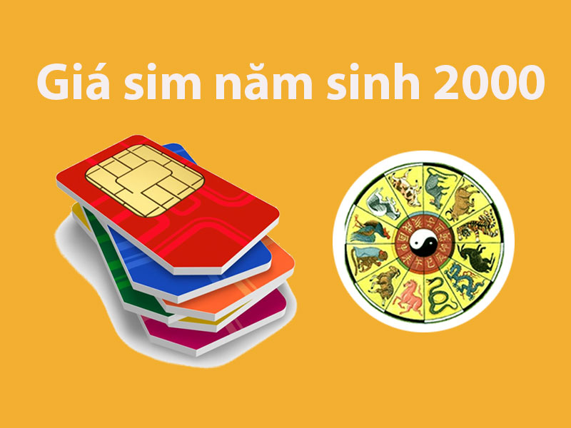 Giá sim năm sinh 2000