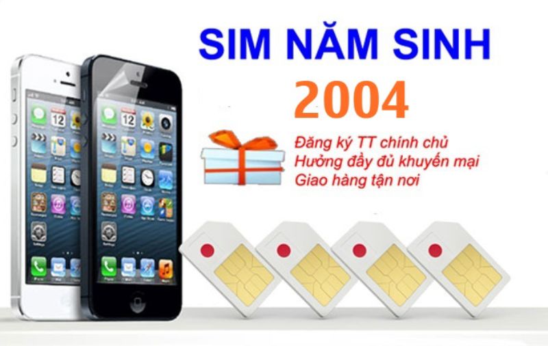 Địa chỉ mua sim sinh năm 2004 chất lượng 