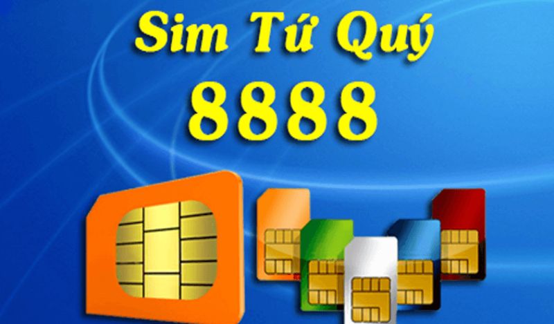 Sim Tứ Quý 8888 là gì? Cách chọn sim tứ quý 4 số 8 chuẩn nhất 